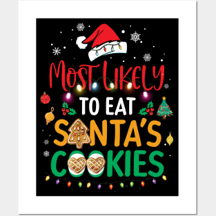 Most Likely To Eat Santas Cookies Family Christmas Holiday T-Shirt Posters and Art